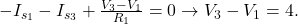 -I_{s_1} - I_{s_3} + \frac{V_3 - V_1}{R_1} = 0 \rightarrow V_3 - V_1 = 4. 