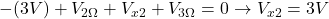 -(3V)+V_{2\Omega}+V_{x2}+V_{3\Omega}=0 \to V_{x2}=3V