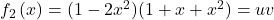  f_2\left(x\right)= (1-2x^2)(1+x+x^2)=uv