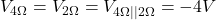 V_{4 \Omega}=V_{2 \Omega}=V_{4 \Omega || 2 \Omega}= -4 V