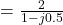 =\frac{2}{1-j0.5}