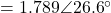 =1.789\angle 26.6^{\circ}