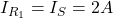 I_{R_1}=I_{S}=2 A