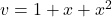  v=1+x+x^2