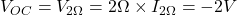 V_{OC}=V_{2\Omega}=2\Omega \times I_{2\Omega}=-2V