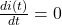  \frac{d i(t)}{dt}=0 