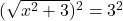 (\sqrt{x^2+3})^2=3^2