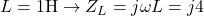 L=1\text{H} \rightarrow Z_L=j \omega L=j4