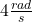 4 \frac{rad}{s}